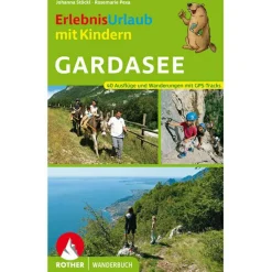 Bergverlag Rother - Erlebnisurlaub Mit Kindern Gardasee - Wanderführer